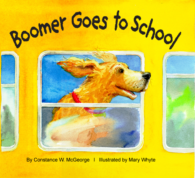 Boomer Goes to School by Constance McGeorge