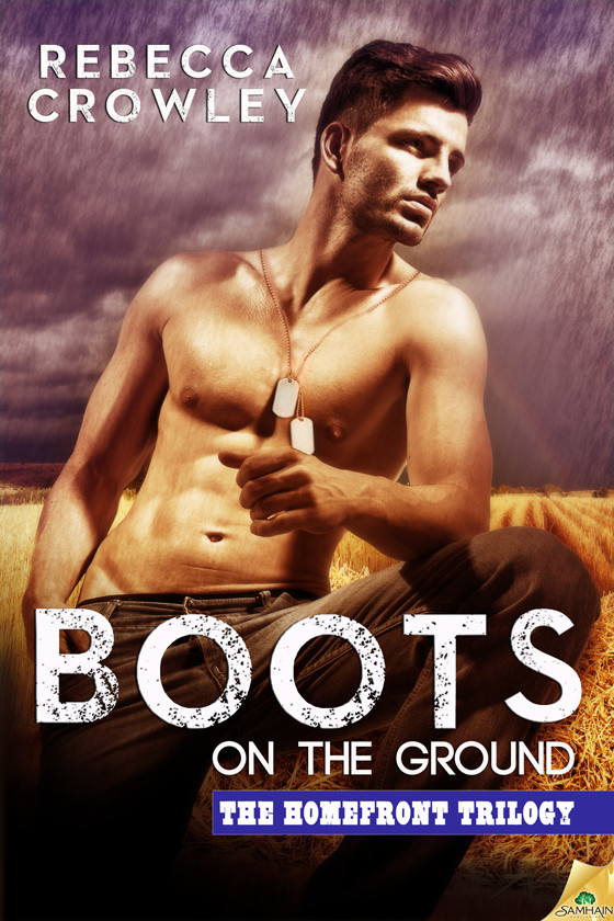 Boots on the Ground: Homefront, Book 1 by Rebecca Crowley