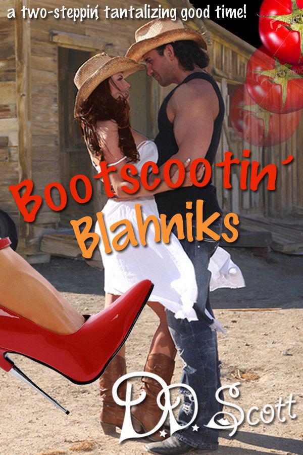 Bootscootin' Blahniks by D. D. Scott