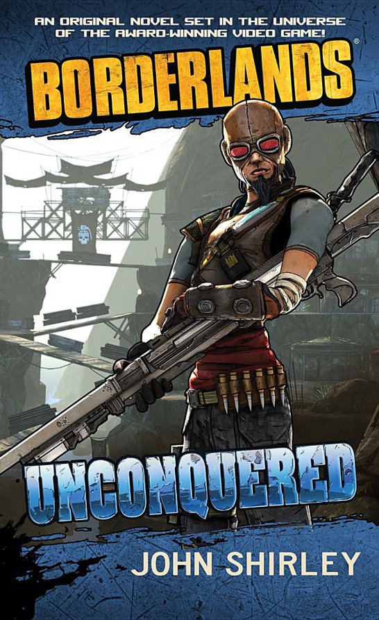 Borderlands: Unconquered by John Shirley