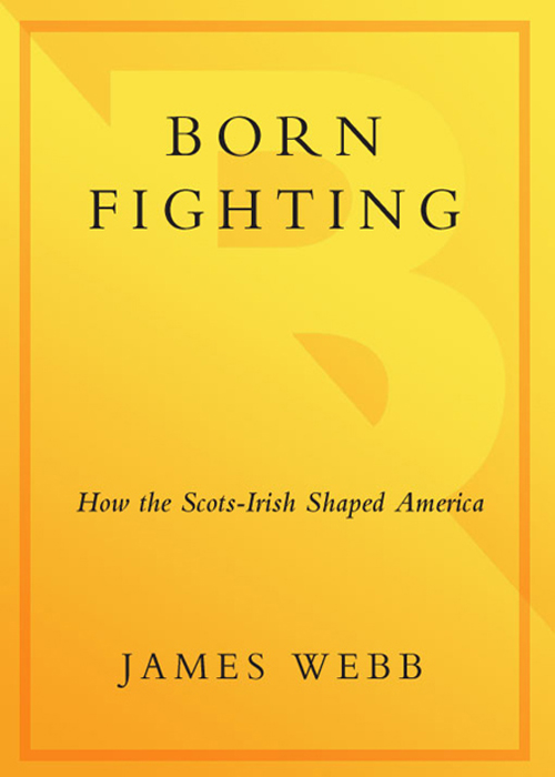 Born Fighting (2005) by James Webb