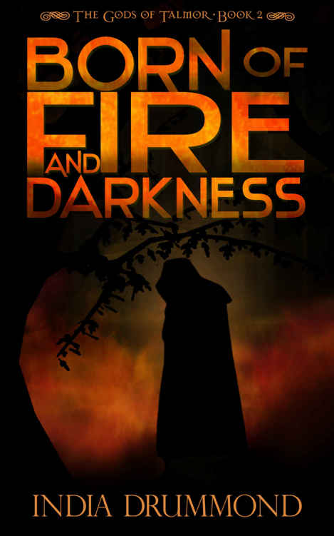 Born Of Fire And Darkness (Book 2) by India Drummond