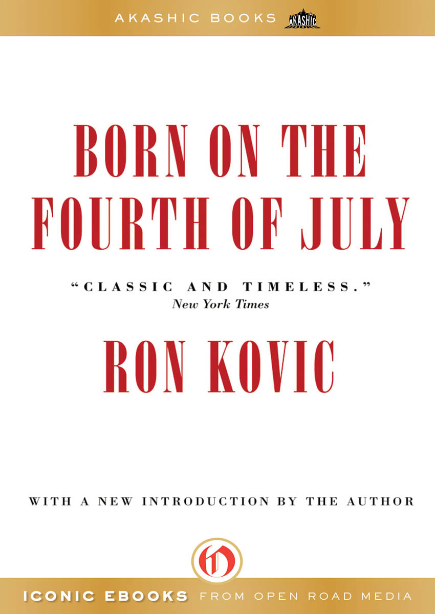 Born on the Fourth of July by Ron Kovic