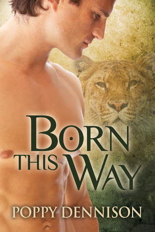 Born This Way (2013) by Poppy Dennison