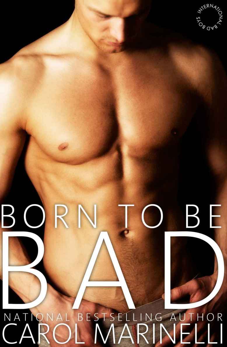 Born to be Bad (International Bad Boys Book 3)