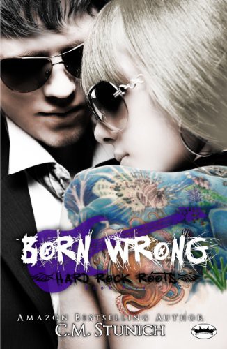 Born Wrong by C. M. Stunich