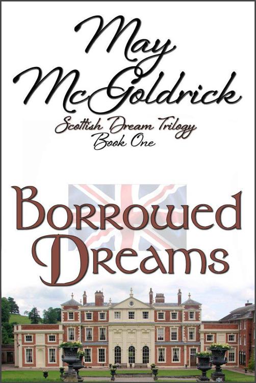 Borrowed Dreams (Scottish Dream Trilogy) by McGoldrick, May