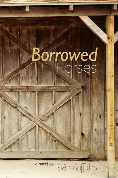 Borrowed Horses by Griffiths, Sian