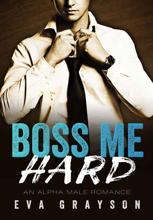 Boss Me Hard (Boss Me #2) by Eva Grayson