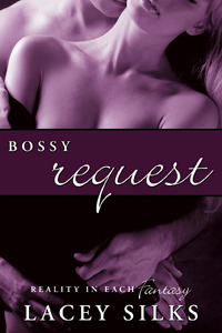 Bossy Request (2012) by Lacey Silks
