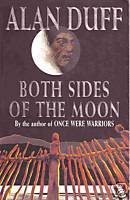 Both Sides of the Moon (1998) by Alan Duff