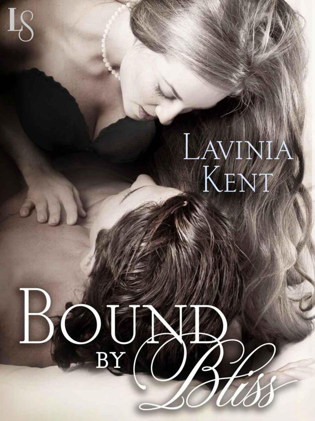 Bound by Bliss by Lavinia Kent