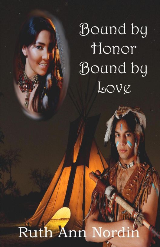 Bound by Honor Bound by Love by Ruth Ann Nordin