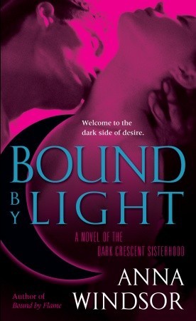 Bound by Light (2008) by Anna Windsor