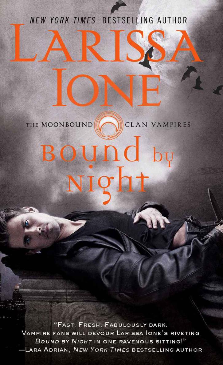 Bound by Night (The Moonbound Clan Vampires) by Ione, Larissa