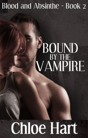 Bound by the Vampire (2000) by Chloe Hart