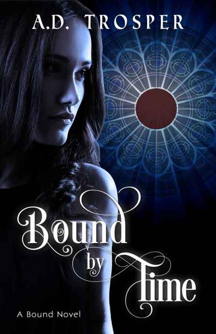 Bound by Time by A.D. Trosper