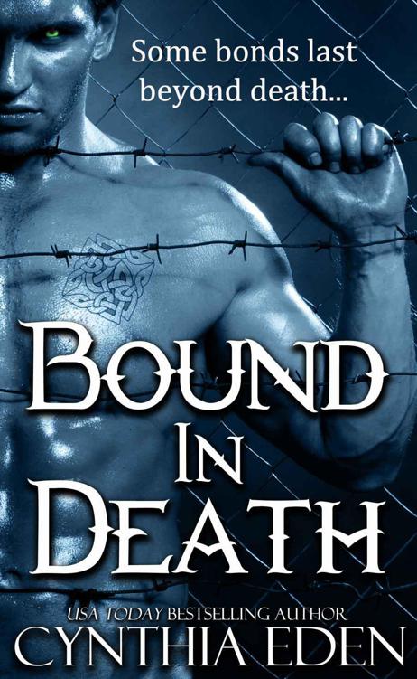 Bound In Death (A Vampire and Werewolf Romance) by Eden, Cynthia