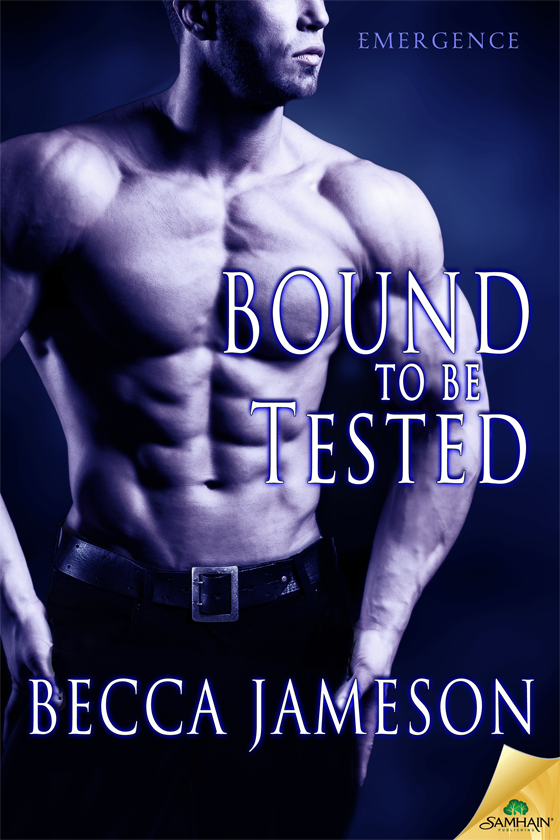 Bound to be Tested: Emergence, Book 3 (2015) by Becca Jameson