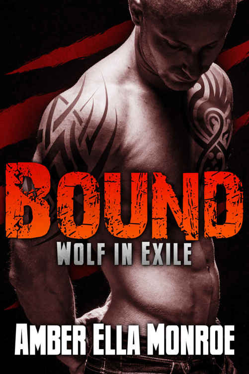 Bound (Wolf in Exile Part 5): Werewolf Shifter/Vampire Paranormal Romance by Amber Ella Monroe