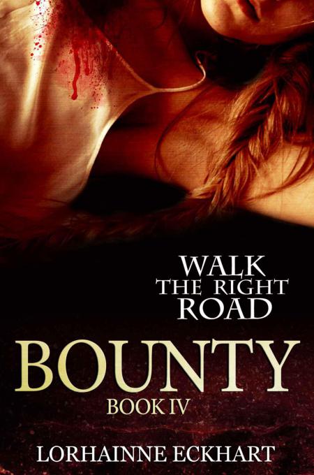 Bounty (Walk the Right Road) by Eckhart, Lorhainne