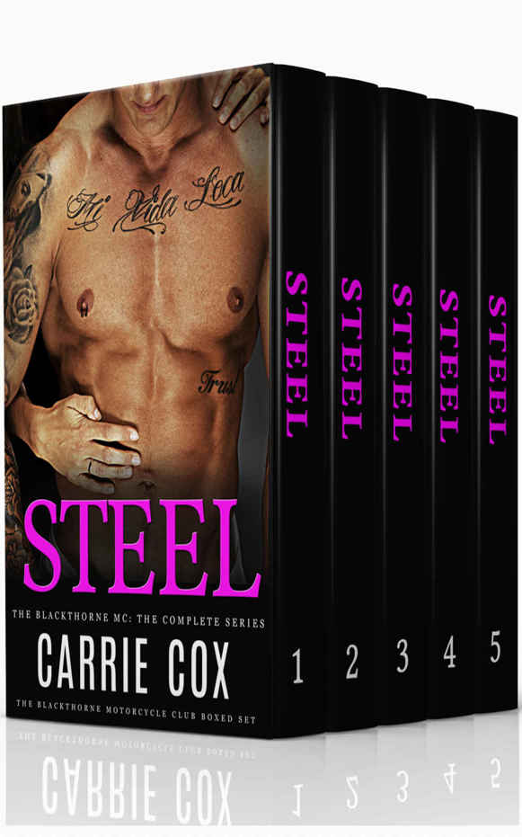 Boxed Set: Steel: Blacthorne MC Romance by Carrie Cox