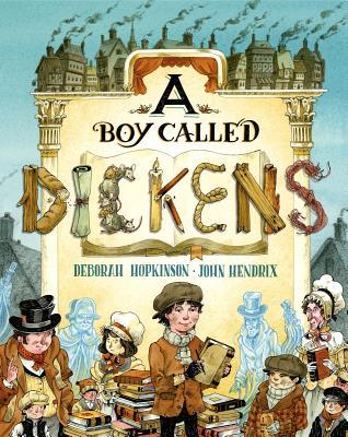 Boy Called Dickens (2012) by Deborah Hopkinson