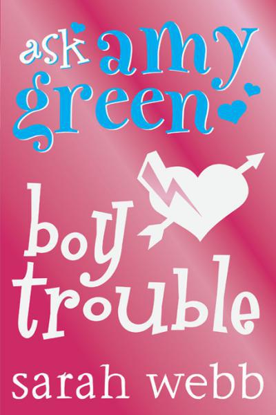 Boy Trouble by Sarah Webb