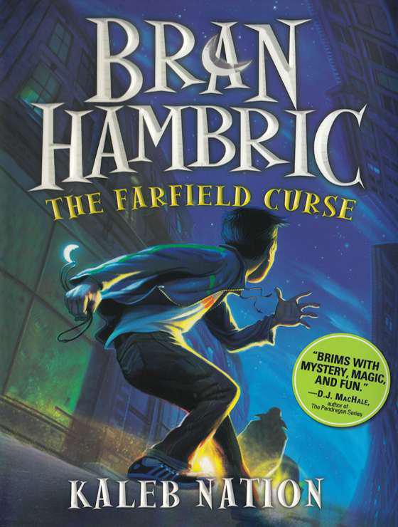 Bran Hambric: The Farfield Curse by Nation, Kaleb