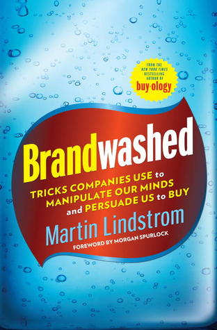 Brandwashed (2011) by Martin Lindstrom