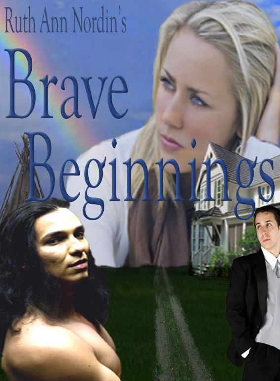 Brave Beginnings by Ruth Ann Nordin