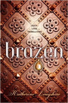 Brazen (2014) by Katherine Longshore