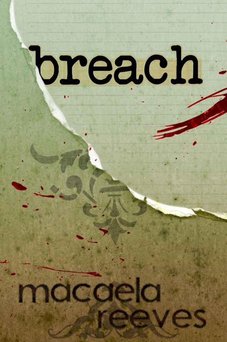 Breach (The Blood Bargain) by Reeves, Macaela