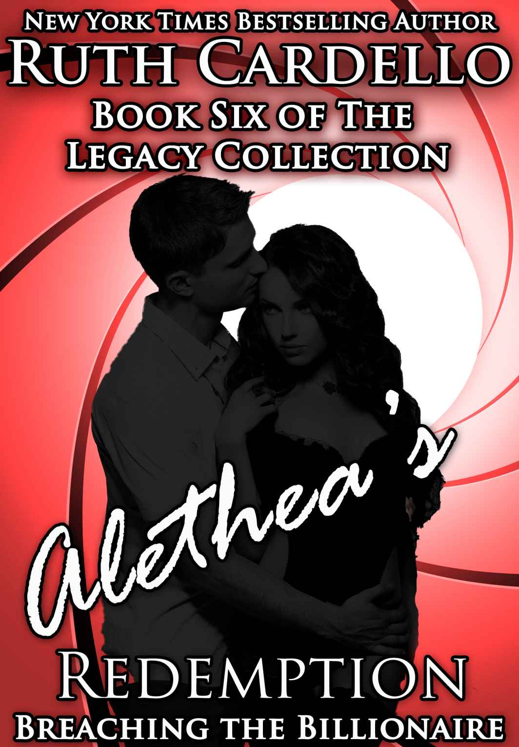 Breaching the Billionaire: Alethea's Redemption (Book 6) (Legacy Collection)