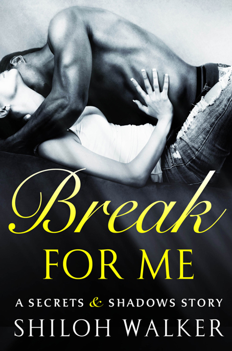 Break for Me by Shiloh Walker
