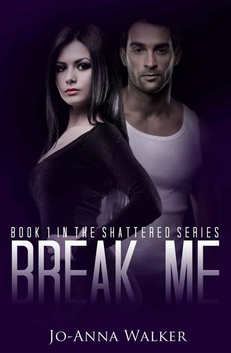 Break Me by Walker, Jo-Anna