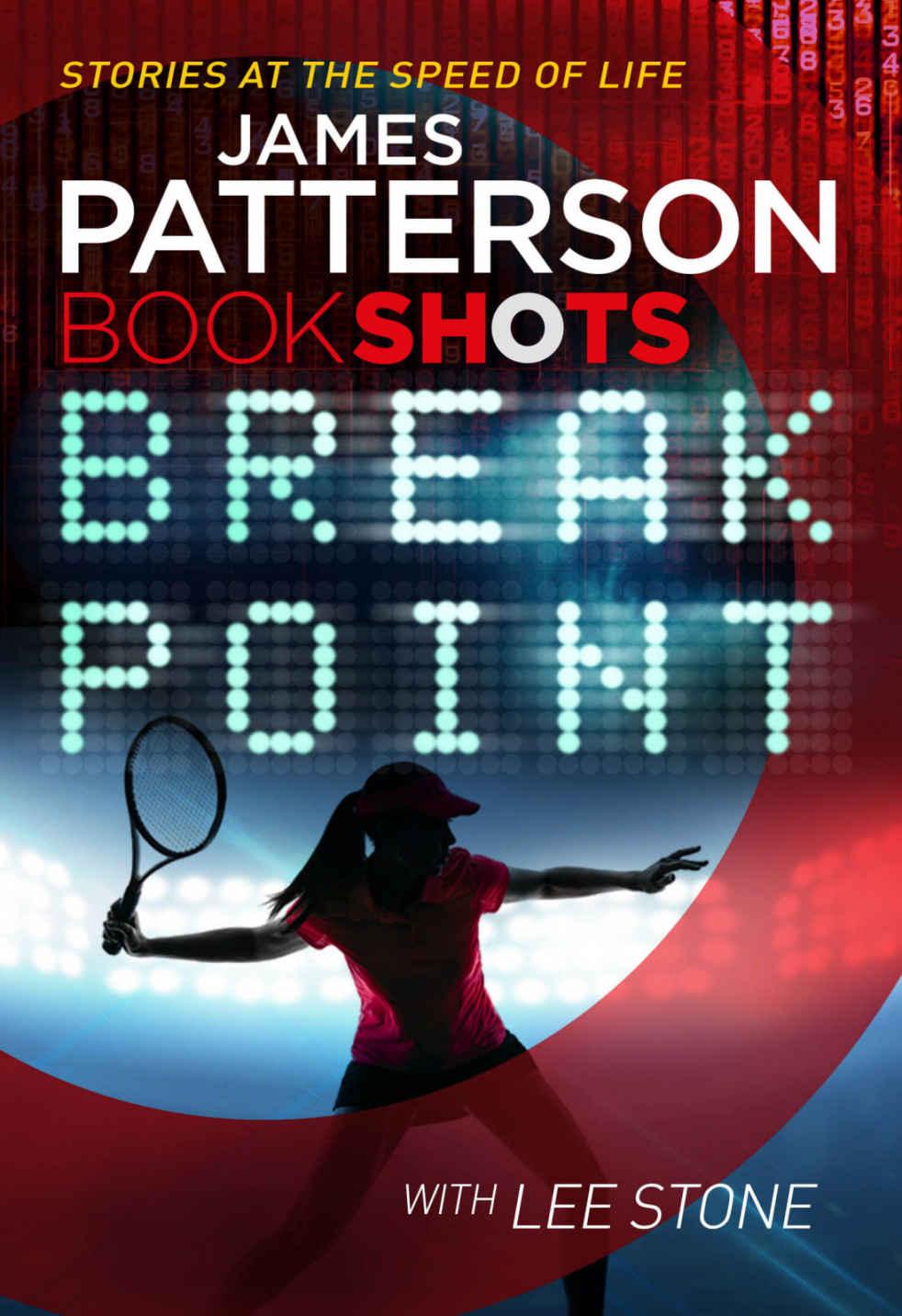 Break Point: BookShots by James Patterson