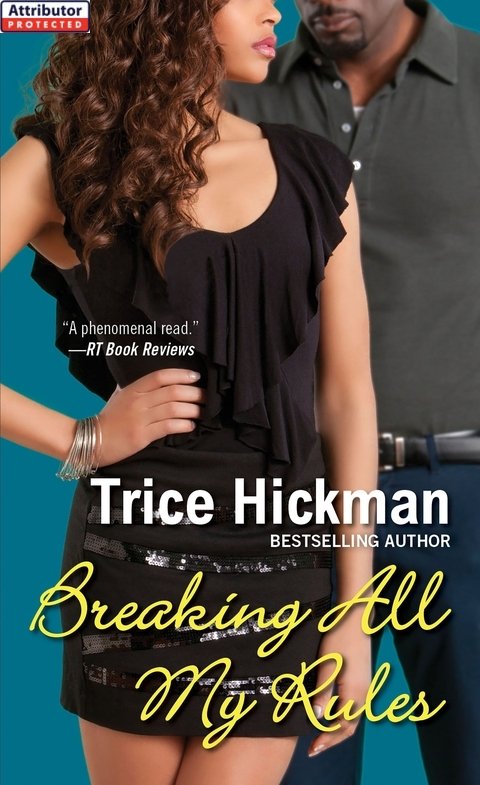 Breaking All My Rules (2015) by Trice Hickman