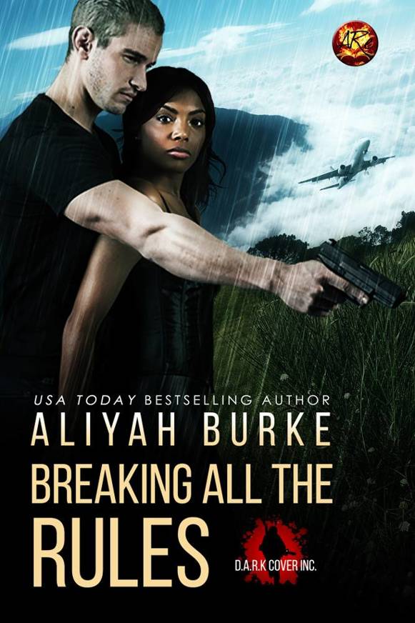 Breaking All the Rules by Aliyah Burke