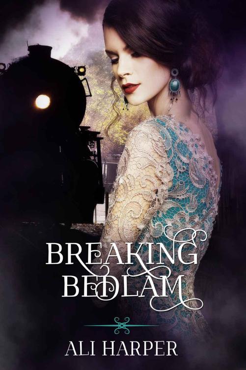 Breaking Bedlam (Beautiful Bedlam Book 2) by Harper, Ali