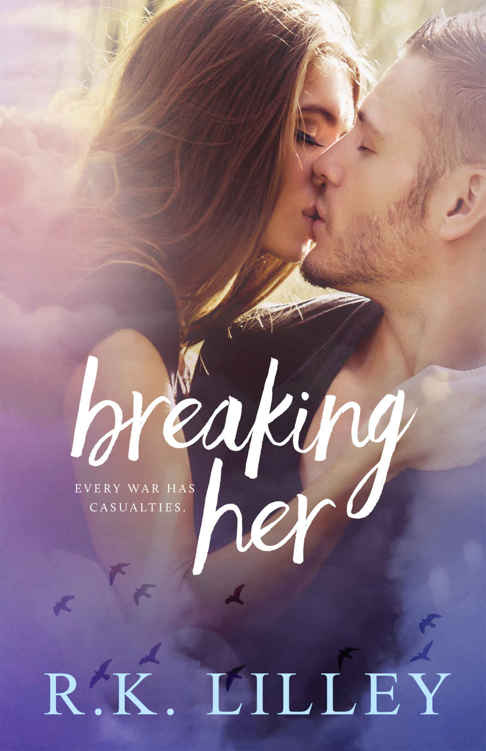 Breaking Her (Love is War #2)