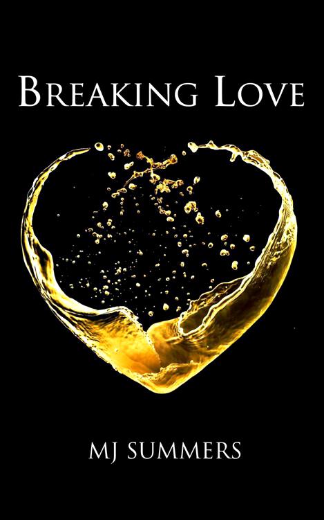 Breaking Love Full Hearts 2 by M.J. Summers