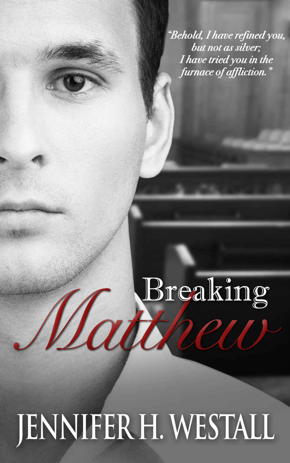 Breaking Matthew by Jennifer H. Westall