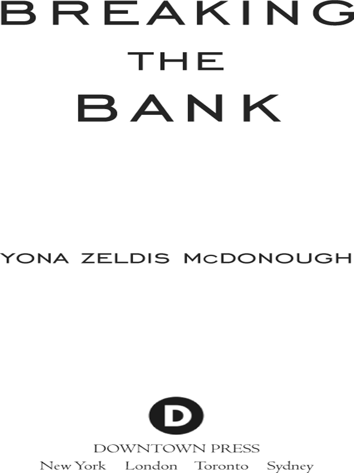 Breaking the Bank (2009) by Yona Zeldis McDonough