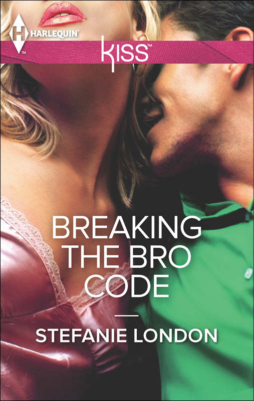 Breaking the Bro Code by Stefanie London