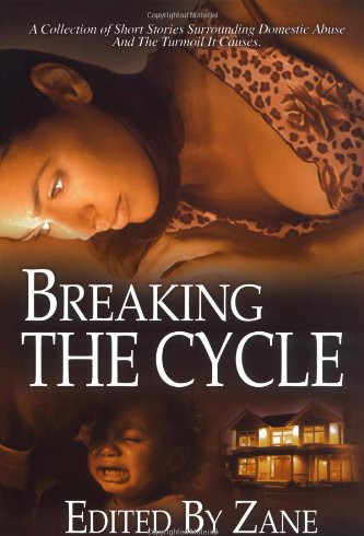 Breaking the Cycle by Zane