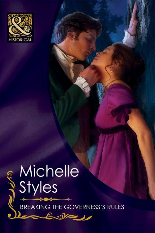 Breaking the Governess’s Rules by Styles, Michelle