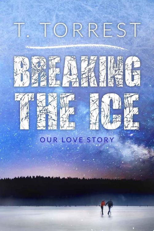 Breaking the Ice by T. Torrest