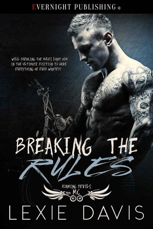 Breaking the Rules (Roaming Devils MC #1) by Lexie Davis