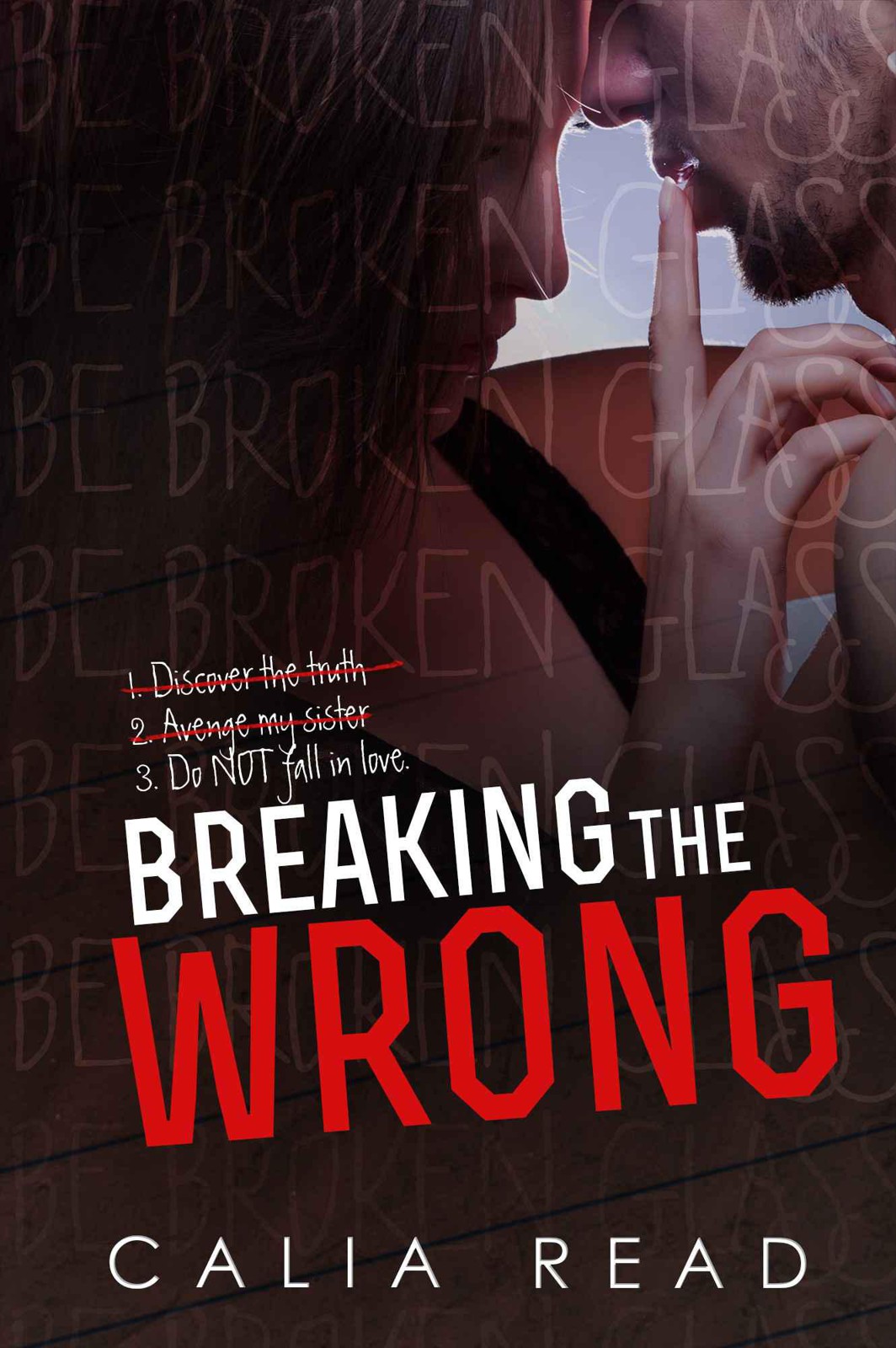 Breaking the Wrong by Read, Calia